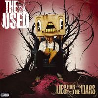 The Used - Lies for the Liars