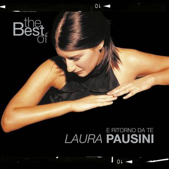 Laura Pausini - The Best of Laura Pausini - E ritorno da te