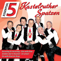 Kastelruther Spatzen - Essential 5