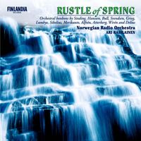 Norwegian Radio Orchestra And Ari Rasilainen - Rustle of Spring