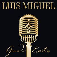 Luis Miguel - Grandes Exitos - US CD version