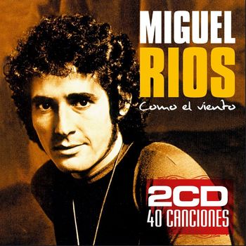 Miguel Ríos - El Río