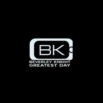 Beverley Knight - Greatest Day