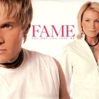 Fame - Fame - The Way Yoy Love Me