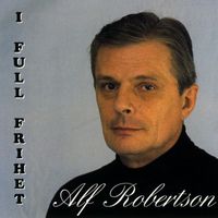 Alf Robertson - I full frihet