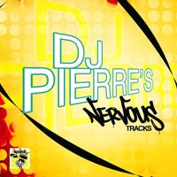 DJ Pierre - DJ Pierre's Nervous Tracks