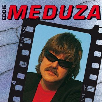 Eddie Meduza - Eddie Meduza