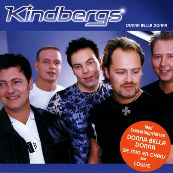 Kindbergs - Donna Bella Donna