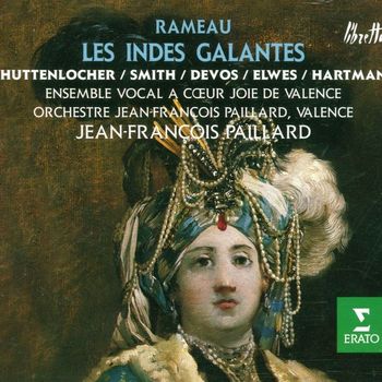 Jean-François Paillard - Rameau : Les Indes galantes