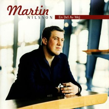 Martin Nilsson - En del av mej