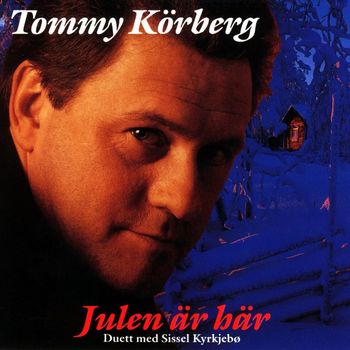 Tommy Körberg - Tommy Körberg - Julen är här