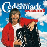 Roland Cedermark - Återblick 2