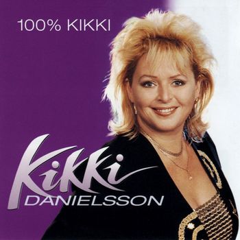 Kikki Danielsson - 100% Kikki
