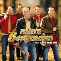 Mats Bergmans - Vänd dig inte om