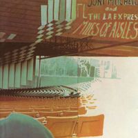 Joni Mitchell - Miles of Aisles (Live [Explicit])