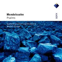 Michel Corboz, Orquestra Gulbenkian & Coro Gulbenkian - Mendelssohn: Psalms