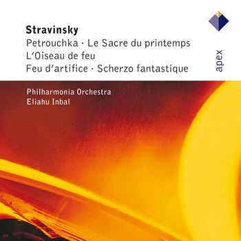 Eliahu Inbal - Stravinsky: Petrouchka, Le Sacre du printemps, L'Oiseau de feu, Feu d'artifice & Scherzo fantastique