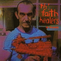 Th' Faith Healers - Mr Litnanski