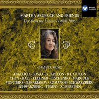 Martha Argerich - Live from the Lugano Festival 2006