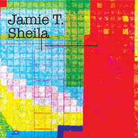 Jamie T - Sheila (Explicit)