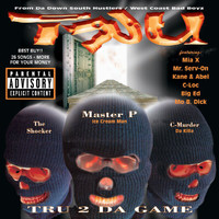 Master P, Silkk The Shocker, C-Murder - Tru 2 Da Game (Explicit)