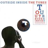 The Tubes - Outside Inside