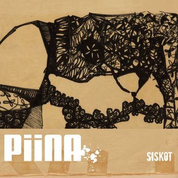 Piina - Siskot