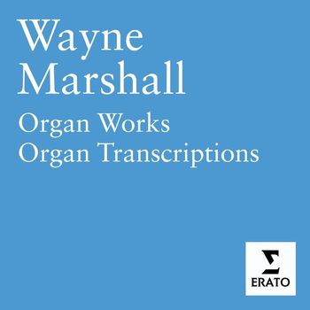 Wayne Marshall - Organ Pieces