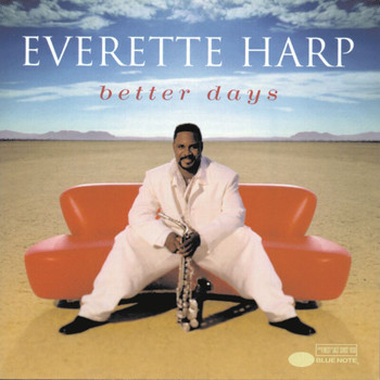 Everette Harp - Better Days