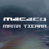 Macaco - Mama Tierra