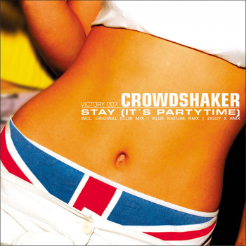 CROWDSHAKER - Stay (It's Partytime!)