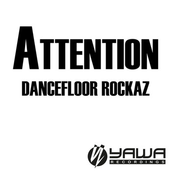 Dancefloor Rockaz - Attention
