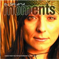 DJ Tatana - Moments