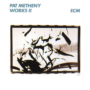 Pat Metheny - Works II