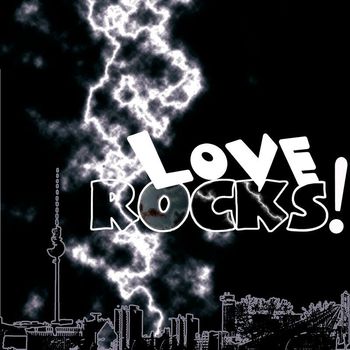 Various Artists - Love Rocks! Pre-Cleared Compilation Digital (International Version)