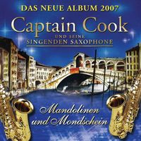 Captain Cook Und Seine Singenden Saxophone - Mandolinen und Mondschein