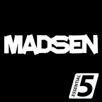 Madsen - Essential 5
