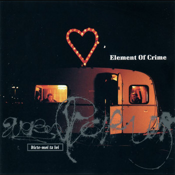 Element Of Crime - Dicte-Moi Ta Loi