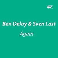 Ben Delay & Sven Last - Again