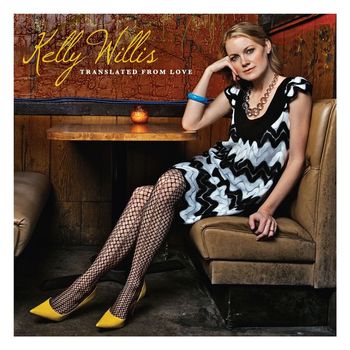 Kelly Willis - Translated from Love