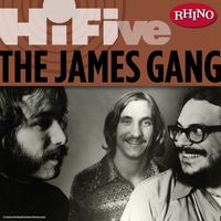 The James Gang - Rhino Hi-Five: The James Gang