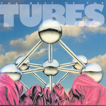 The Tubes - Best Of