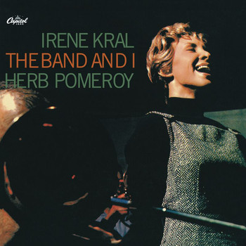 Irene Kral - The Band And I