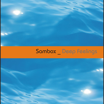 Sambox - Deep Feelings