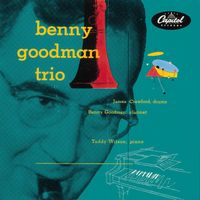 Benny Goodman Trio - The Complete Capitol Trios
