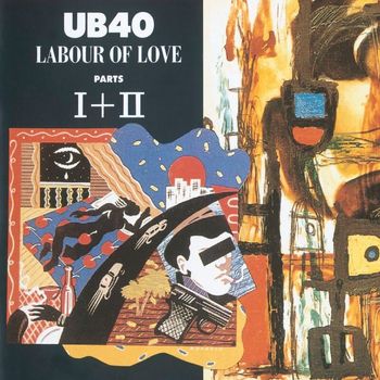 UB40 - Labour Of Love I & II