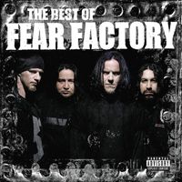Fear Factory - The Best of Fear Factory