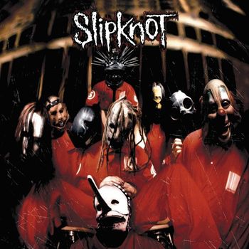Slipknot - Slipknot (Explicit)