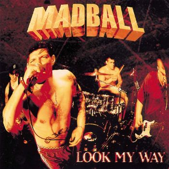 Madball - Look My Way (Explicit)