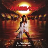 Annihilator - In Command (Live 1989-1990)